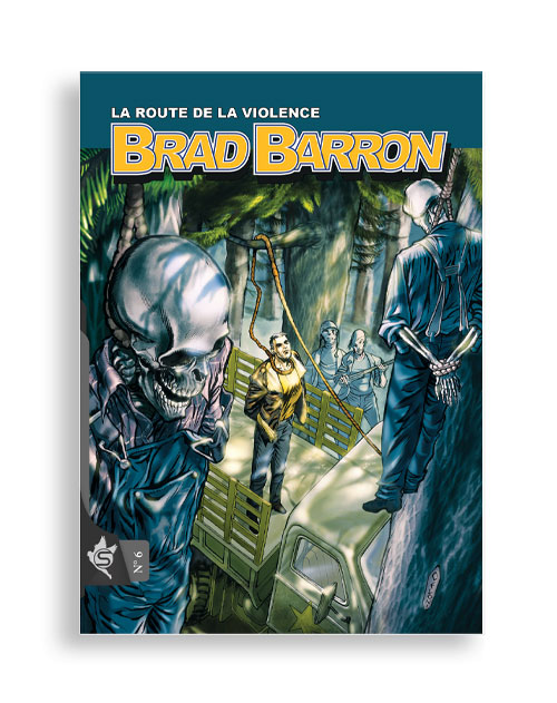 Brad Barron N°6 - La route de la violence